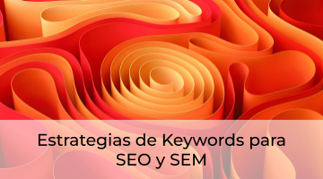 estrategias de keywords para SEO y SEM